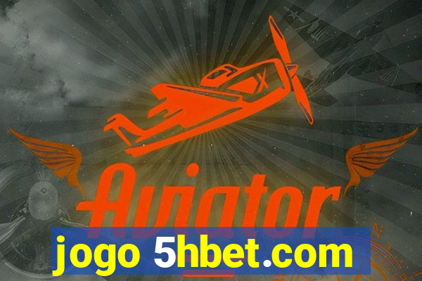 jogo 5hbet.com