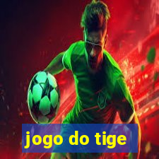 jogo do tige