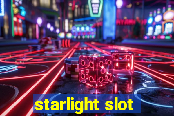 starlight slot