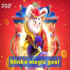 blinko magic goal