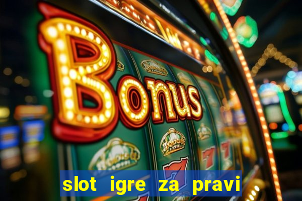 slot igre za pravi novac bez depozita