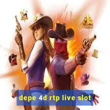 depe 4d rtp live slot