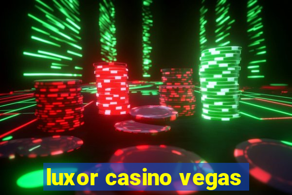 luxor casino vegas