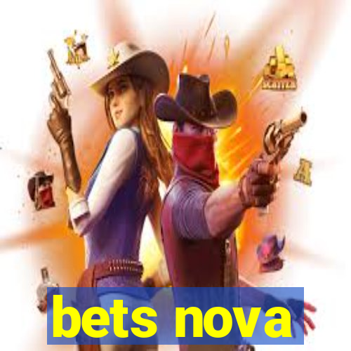 bets nova