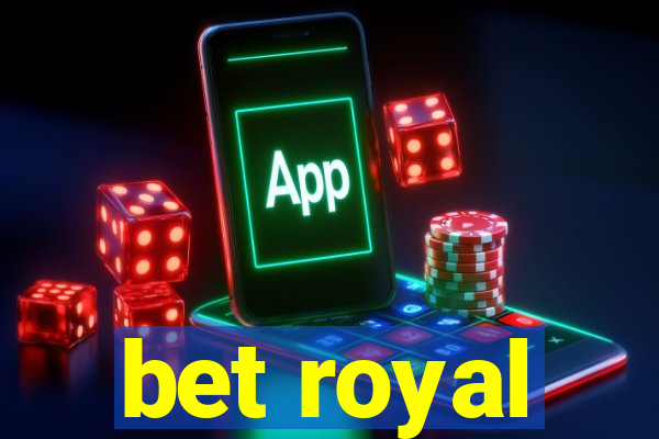 bet royal