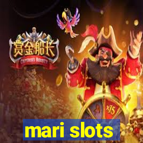 mari slots