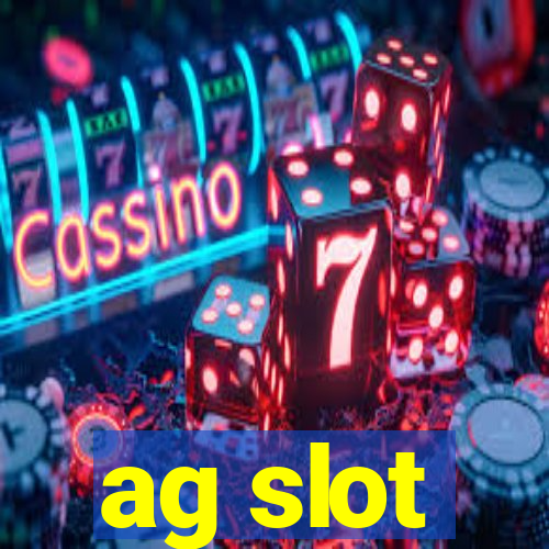 ag slot