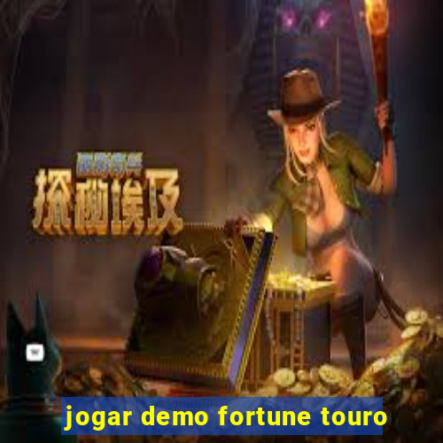 jogar demo fortune touro