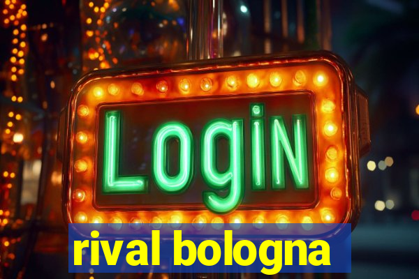 rival bologna