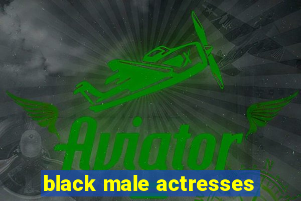 black male actresses