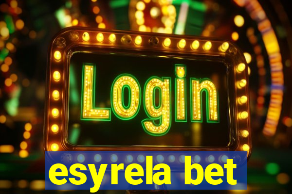 esyrela bet