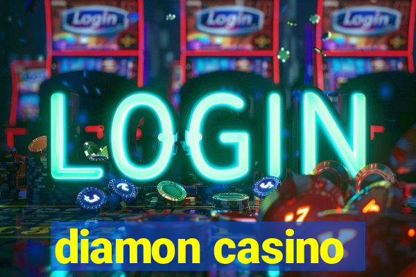 diamon casino