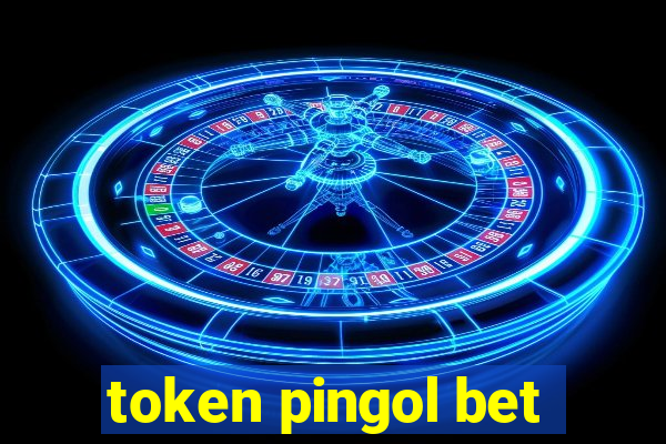 token pingol bet