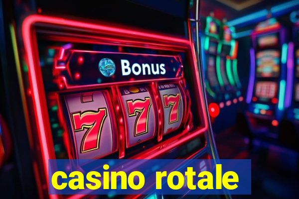 casino rotale