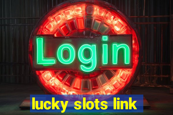 lucky slots link