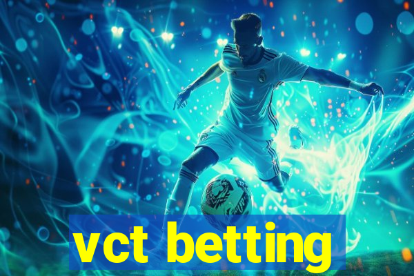 vct betting