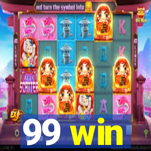 99 win