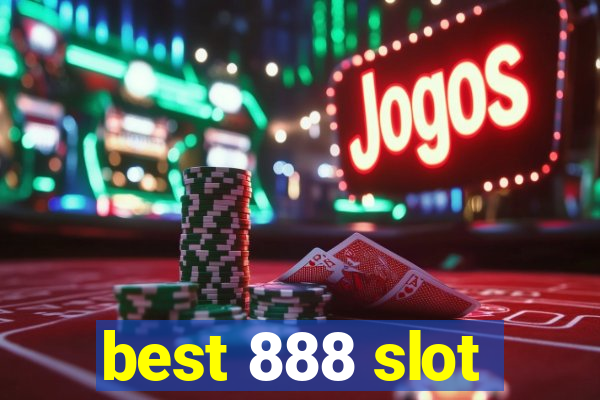 best 888 slot