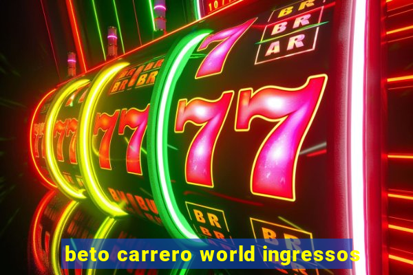 beto carrero world ingressos