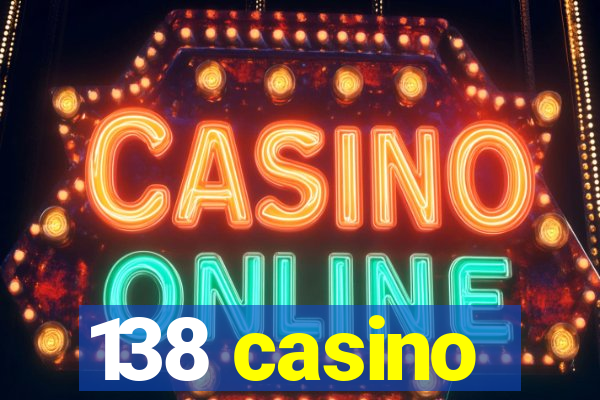 138 casino