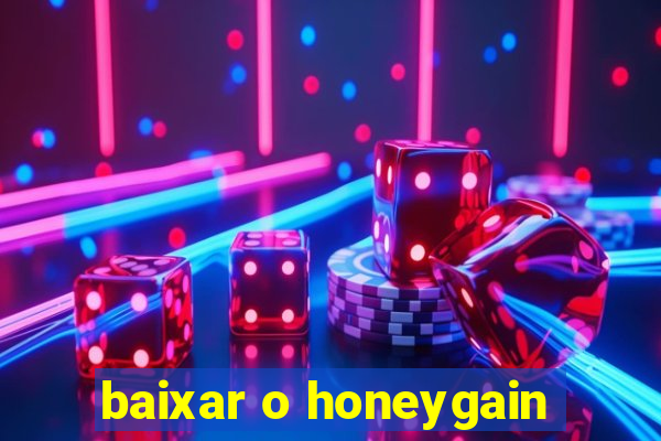 baixar o honeygain