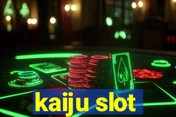 kaiju slot