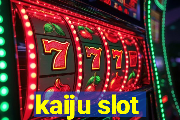 kaiju slot