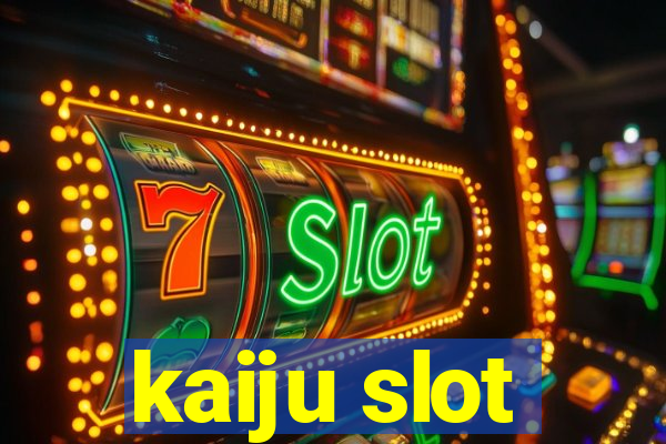 kaiju slot