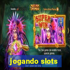 jogando slots