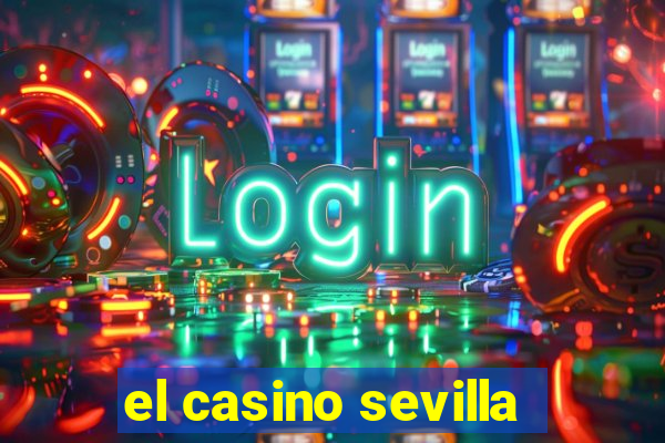 el casino sevilla