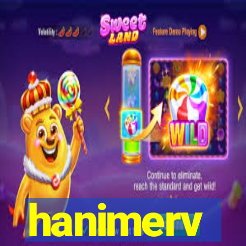 hanimerv