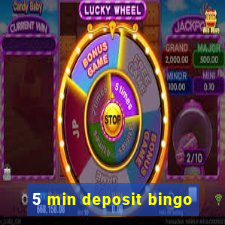 5 min deposit bingo