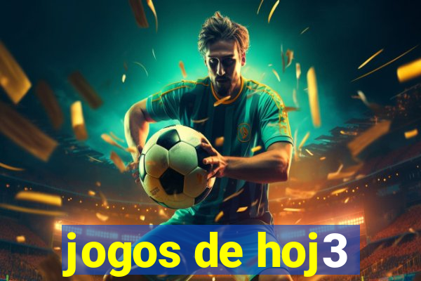 jogos de hoj3