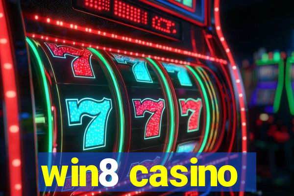 win8 casino