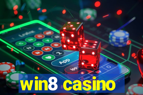 win8 casino