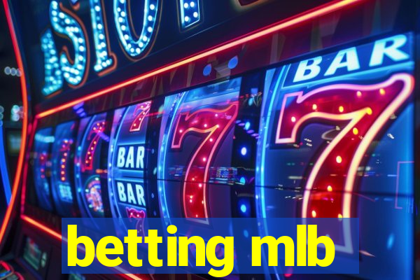 betting mlb