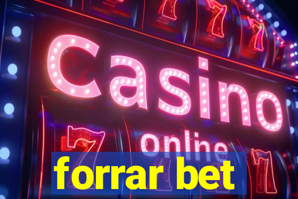 forrar bet