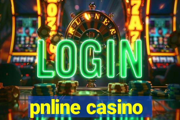 pnline casino