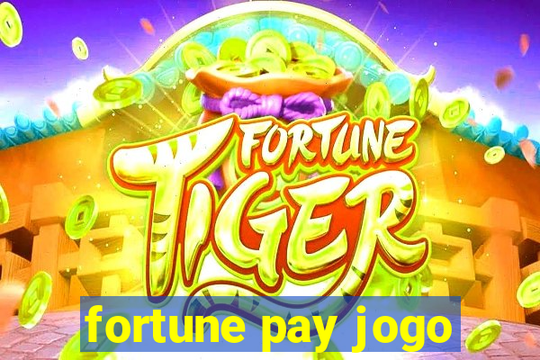 fortune pay jogo