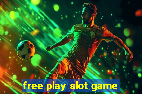 free play slot game