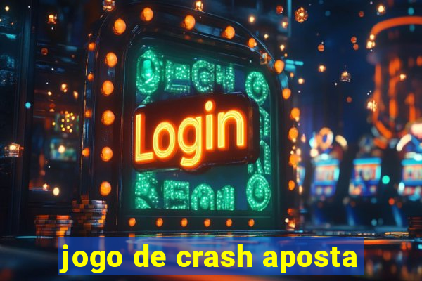 jogo de crash aposta