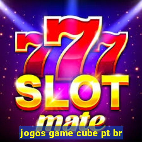 jogos game cube pt br