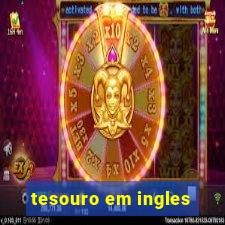 tesouro em ingles