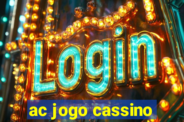 ac jogo cassino