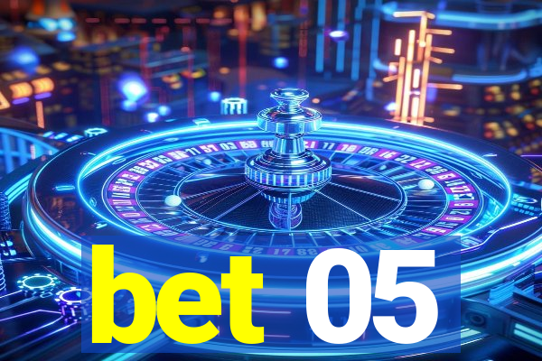 bet 05