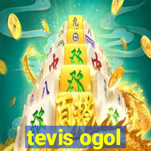 tevis ogol