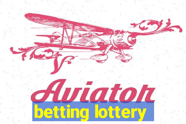 betting lottery