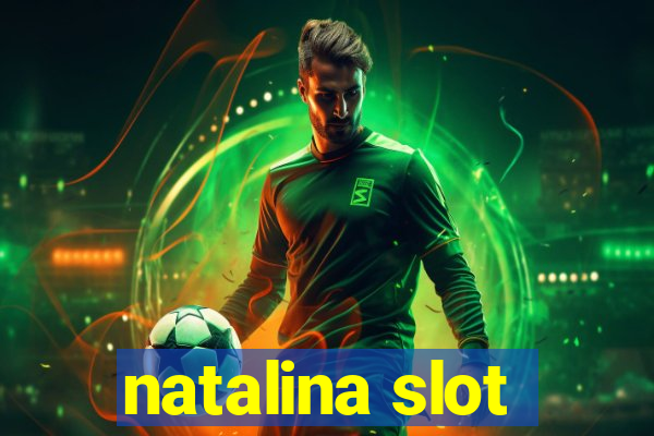 natalina slot