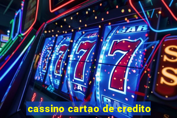 cassino cartao de credito