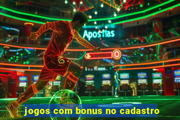 jogos com bonus no cadastro